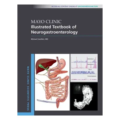 "Mayo Clinic Illustrated Textbook of Neurogastroenterology" - "" ("Camilleri Michael")(Pevná vaz