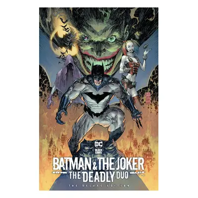 "Batman & the Joker: The Deadly Duo: The Deluxe Edition" - "" ("Silvestri Marc")(Pevná vazba)