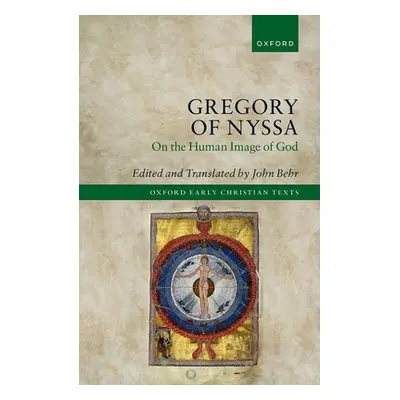 "Gregory of Nyssa: On the Human Image of God" - "" ("Behr John")(Pevná vazba)