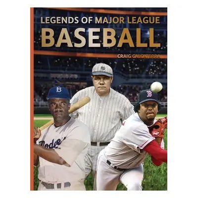 "Legends of Major League Baseball" - "" ("Calcaterra Craig")(Pevná vazba)