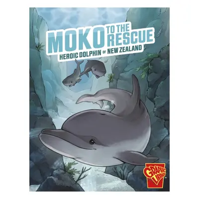 "Moko to the Rescue" - "Heroic Dolphin of New Zealand" ("Manning Matthew K.")(Paperback / softba