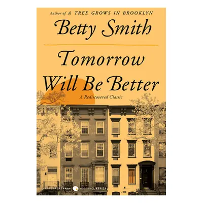 "Tomorrow Will Be Better" - "" ("Smith Betty")(Paperback)