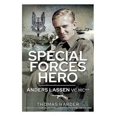 "Special Forces Hero: Anders Lassen VC MC*" - "" ("Harder Thomas")(Pevná vazba)