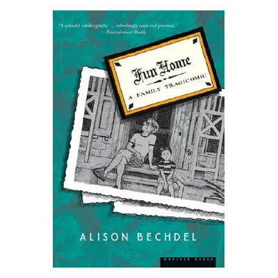 "Fun Home: A Family Tragicomic" - "" ("Bechdel Alison")(Paperback)