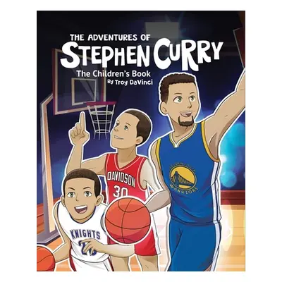 "The Adventures of Stephen Curry(TM) The Children's Book" - "" ("Davinci Troy")(Paperback)