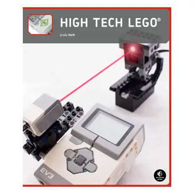 "High-Tech Lego Projects: 16 Rule-Breaking Inventions" - "" ("Koch Grady")(Paperback)