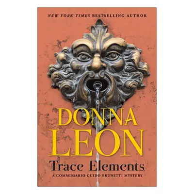 "Trace Elements: A Comissario Guido Brunetti Mystery" - "" ("Leon Donna")(Paperback)