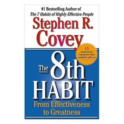 "The 8th Habit: From Effectiveness to Greatness" - "" ("Covey Stephen R.")(Paperback)