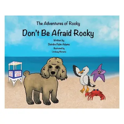 "The Adventures of Rocky: Don't Be Afraid Rocky" - "" ("Palm Adams Deirdre")(Pevná vazba)