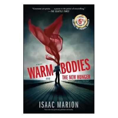 "Warm Bodies and the New Hunger" - "" ("Marion Isaac")(Paperback)