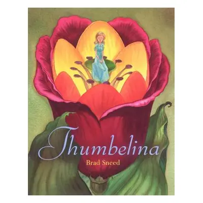 "Thumbelina" - "" ("Andersen Hans Christian")(Pevná vazba)