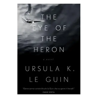 "The Eye of the Heron" - "" ("Le Guin Ursula K.")(Paperback)