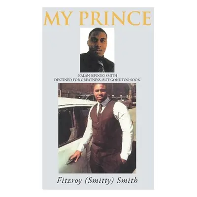 "My Prince" - "" ("Smith Fitzroy (Smitty)")(Paperback)