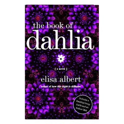 "The Book of Dahlia" - "" ("Albert Elisa")(Paperback)