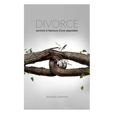 "Divorce" - "" ("Loignon Jacques")(Paperback)