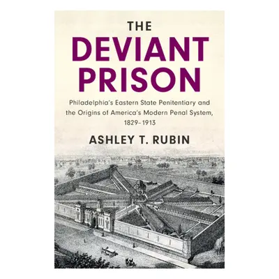 "The Deviant Prison" - "" ("Rubin Ashley T.")(Pevná vazba)