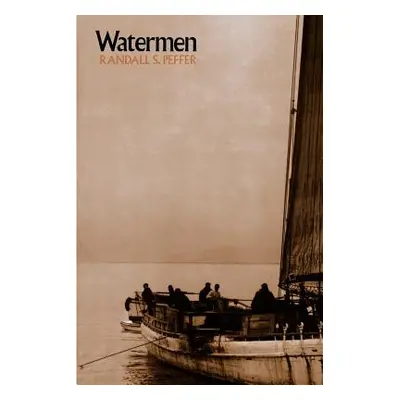 "Watermen" - "" ("Peffer Randall S.")(Paperback)