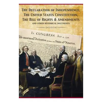 "The Constitution of the United States and The Declaration of Independence" - "" ("Fathers Found