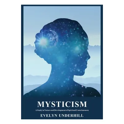 "Mysticism" - "" ("Underhill Evelyn")(Pevná vazba)