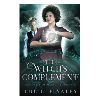 "The Witch's Complement" - "" ("Yates Lucille")(Paperback)