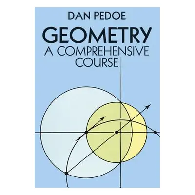 "Geometry: A Comprehensive Course" - "" ("Pedoe Dan")(Paperback)