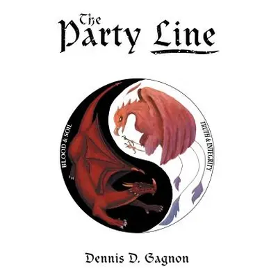 "The Party Line" - "" ("Gagnon Dennis D.")(Paperback)