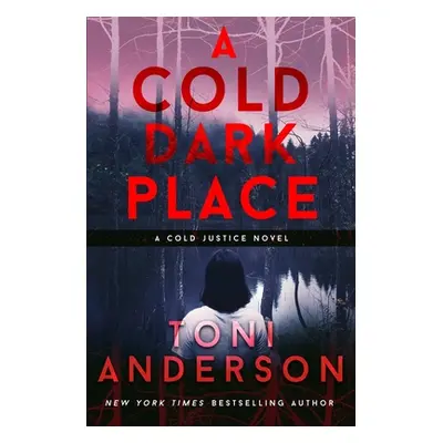 "A Cold Dark Place" - "" ("Anderson Toni")(Paperback)