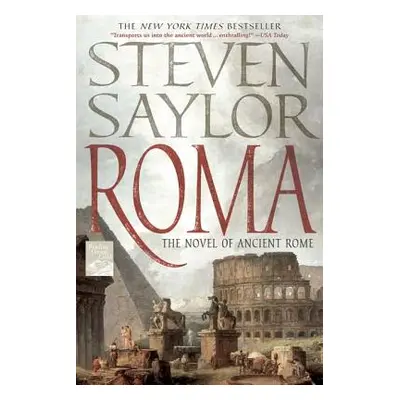 "Roma: The Novel of Ancient Rome" - "" ("Saylor Steven")(Paperback)