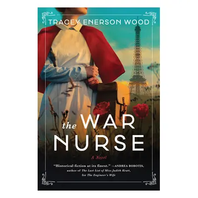 "The War Nurse" - "" ("Wood Tracey Enerson")(Paperback)