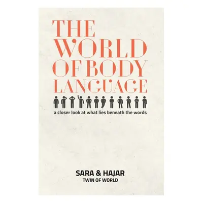 "The World Of Body Language" - "" ("Sara")(Paperback)