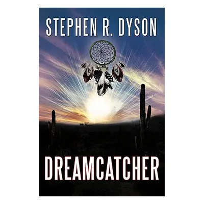 "Dreamcatcher" - "" ("Dyson Stephen R.")(Paperback)