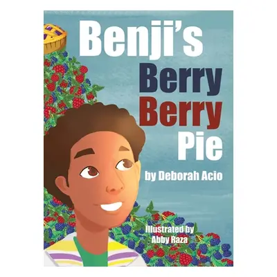 "Benji's Berry Berry Pie" - "" ("Acio Deborah")(Pevná vazba)