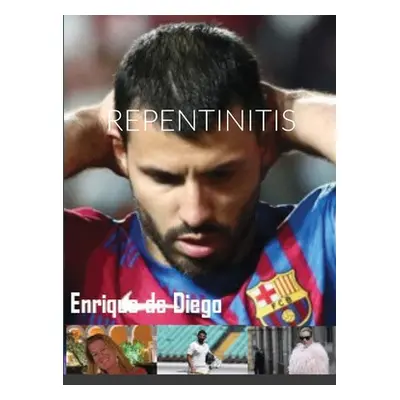 "Repentinitis" - "" ("de Diego Enrique")(Paperback)