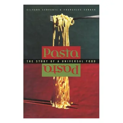 "Pasta: The Story of a Universal Food" - "" ("Serventi Silvano")(Pevná vazba)