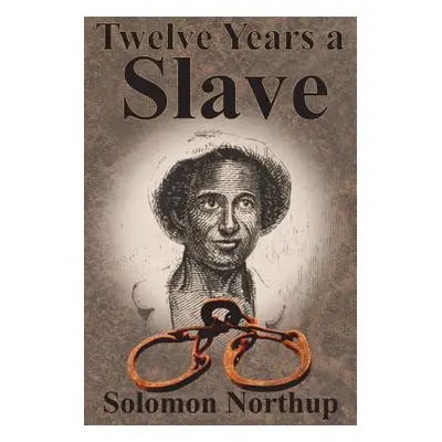 "Twelve Years a Slave" - "" ("Northup Solomon")(Paperback)