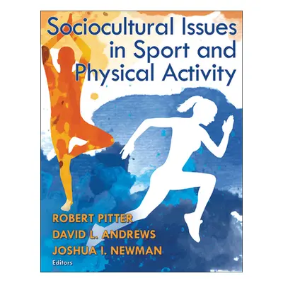 "Sociocultural Issues in Sport and Physical Activity" - "" ("Pitter Robert")(Paperback)