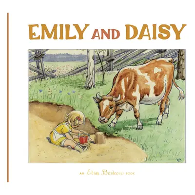 "Emily and Daisy" - "" ("Beskow Elsa")(Pevná vazba)