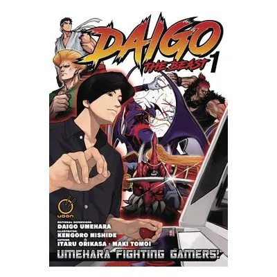 "Daigo the Beast: Umehara Fighting Gamers! Volume 1" - "" ("Orikasa Itaru")(Paperback)