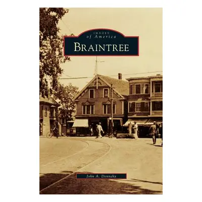 "Braintree" - "" ("Dennehy John A.")(Pevná vazba)