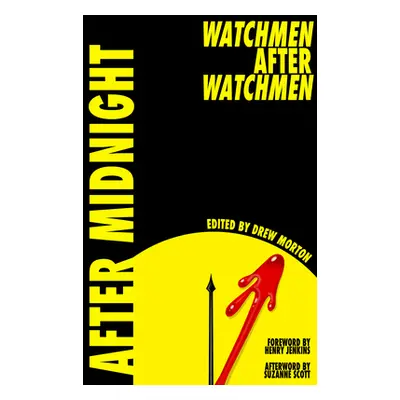 "After Midnight: Watchmen After Watchmen" - "" ("Morton Drew")(Pevná vazba)