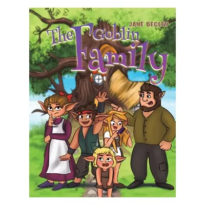 "The Goblin Family" - "" ("Begley Jane")(Paperback)