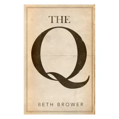 "The Q" - "" ("Brower Beth")(Paperback)