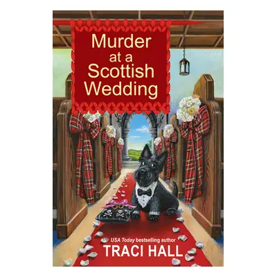 "Murder at a Scottish Wedding" - "" ("Hall Traci")(Paperback)