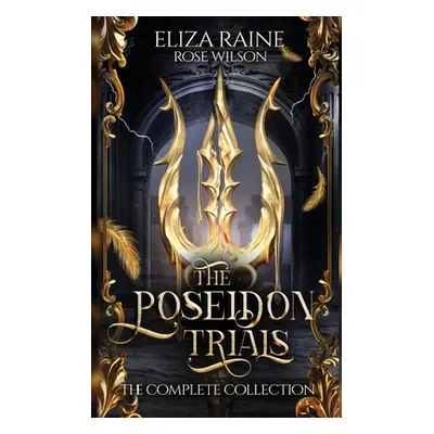 "The Poseidon Trials: The Complete Collection" - "" ("Raine Eliza")(Paperback)