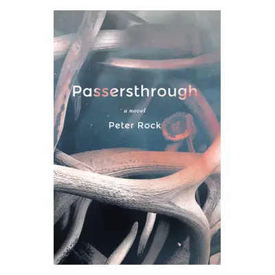 "Passersthrough" - "" ("Rock Peter")(Paperback)