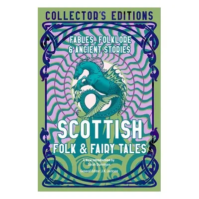 "Scottish Folk & Fairy Tales: Ancient Wisdom, Fables & Folkore" - "" ("Dunnigan Sarah")(Pevná va