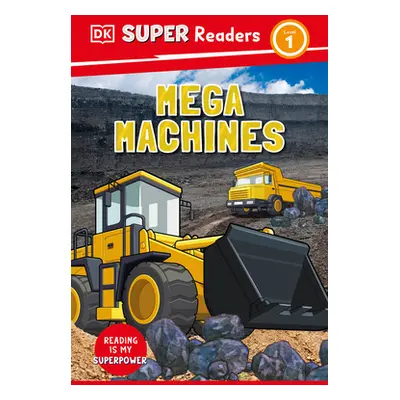 "DK Super Readers Level 1 Mega Machines" - "" ("DK")(Pevná vazba)