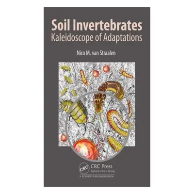 "Soil Invertebrates: Kaleidoscope of Adaptations" - "" ("Van Straalen Nico M.")(Pevná vazba)