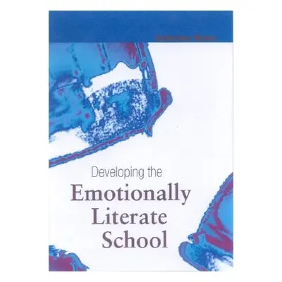 "Developing the Emotionally Literate School" - "" ("Weare Katherine")(Paperback)