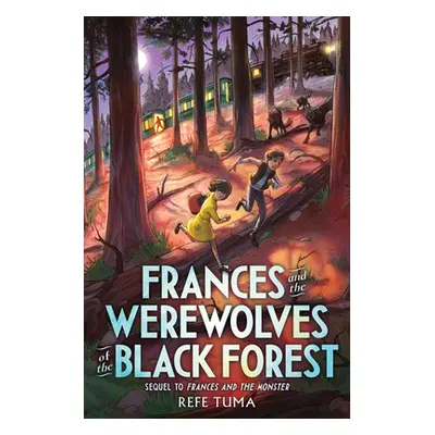 "Frances and the Werewolves of the Black Forest" - "" ("Tuma Refe")(Pevná vazba)